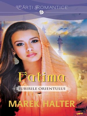 cover image of Fatima--Iubirile Orientului